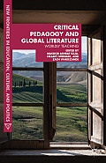 Critical Pedagogy and Global Literature: Worldly Teaching