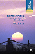 Climate Innovation: Liberal Capitalism and Climate Change