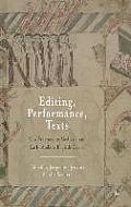 Editing, Performance, Texts: New Practices in Medieval and Early Modern English Drama