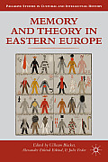 Memory and Theory in Eastern Europe
