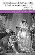 Women, Rank, and Marriage in the British Aristocracy, 1485-2000: An Open Elite?
