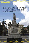 Between Empires: Mart?, Rizal, and the Intercolonial Alliance