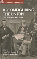 Reconfiguring the Union: Civil War Transformations