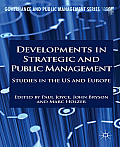 Developments in Strategic and Public Management: Studies in the US and Europe