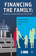 Financing the Family: Remittances to Central America in a Time of Crisis
