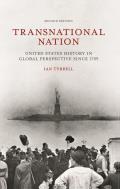Transnational Nation: United States History in Global Perspective Since 1789