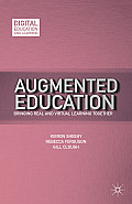 Augmented Education: Bringing Real and Virtual Learning Together