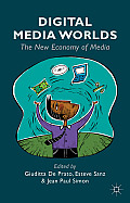 Digital Media Worlds: The New Economy of Media