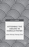 Affirming the Absurd in Harold Pinter