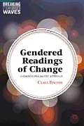 Gendered Readings of Change: A Feminist-Pragmatist Approach