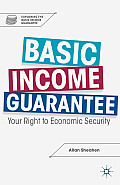 Basic Income Guarantee: Your Right to Economic Security