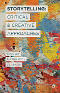 Storytelling Critical & Creative Approaches