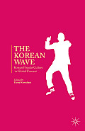 Korean Wave Korean Popular Culture in Global Context