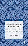 Interviewing Rape Victims: Practice and Policy Issues in an International Context