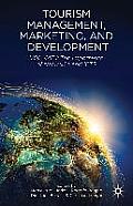 Tourism Management, Marketing, and Development: Volume I: The Importance of Networks and ICTS