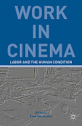 Work in Cinema: Labor and the Human Condition