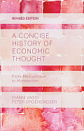 Concise History of Economic Thought From Mercantilism to Monetarism