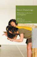 Dance Dramaturgy: Modes of Agency, Awareness and Engagement