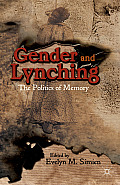 Gender and Lynching: The Politics of Memory