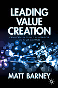 Leading Value Creation: Organizational Science, Bioinspiration, and the Cue See Model