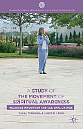 A Study of the Movement of Spiritual Awareness: Religious Innovation and Cultural Change