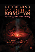 Redefining Religious Education: Spirituality for Human Flourishing