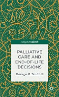 Palliative Care and End-Of-Life Decisions