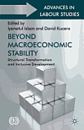 Beyond Macroeconomic Stability: Structural Transformation and Inclusive Development