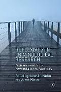 Reflexivity in Criminological Research: Experiences with the Powerful and the Powerless