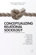 Conceptualizing Relational Sociology: Ontological and Theoretical Issues