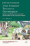 Post-Frontier Resource Governance: Indigenous Rights, Extraction and Conservation in the Peruvian Amazon