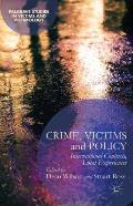 Crime, Victims and Policy: International Contexts, Local Experiences