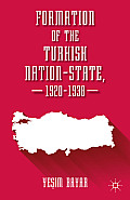 Formation of the Turkish Nation-State, 1920-1938