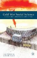 Cold War Social Science: Knowledge Production, Liberal Democracy, and Human Nature