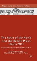 The News of the World and the British Press, 1843-2011: 'Journalism for the Rich, Journalism for the Poor'