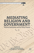 Mediating Religion and Government: Political Institutions and the Policy Process