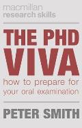 The PhD Viva: How to Prepare for Your Oral Examination