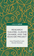 Research Theatre, Climate Change, and the Ecocide Project: A Casebook