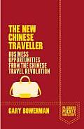 The New Chinese Traveler: Business Opportunities from the Chinese Travel Revolution