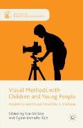 Visual Methods with Children and Young People: Academics and Visual Industries in Dialogue