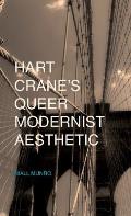 Hart Crane's Queer Modernist Aesthetic