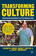 Transforming Culture Creating & Sustaining Effective Organizations