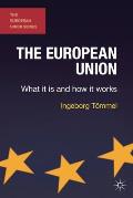 The European Union: What it is and how it works