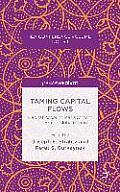 Taming Capital Flows: Capital Account Management in an Era of Globalization
