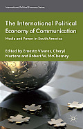The International Political Economy of Communication: Media and Power in South America