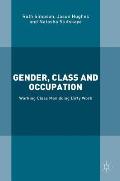 Gender, Class and Occupation: Working Class Men Doing Dirty Work