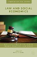 Law and Social Economics: Essays in Ethical Values for Theory, Practice, and Policy