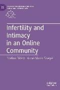 Infertility and Intimacy in an Online Community
