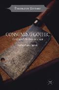 Consuming Gothic: Food and Horror in Film