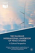 The Palgrave International Handbook of Peace Studies: A Cultural Perspective
